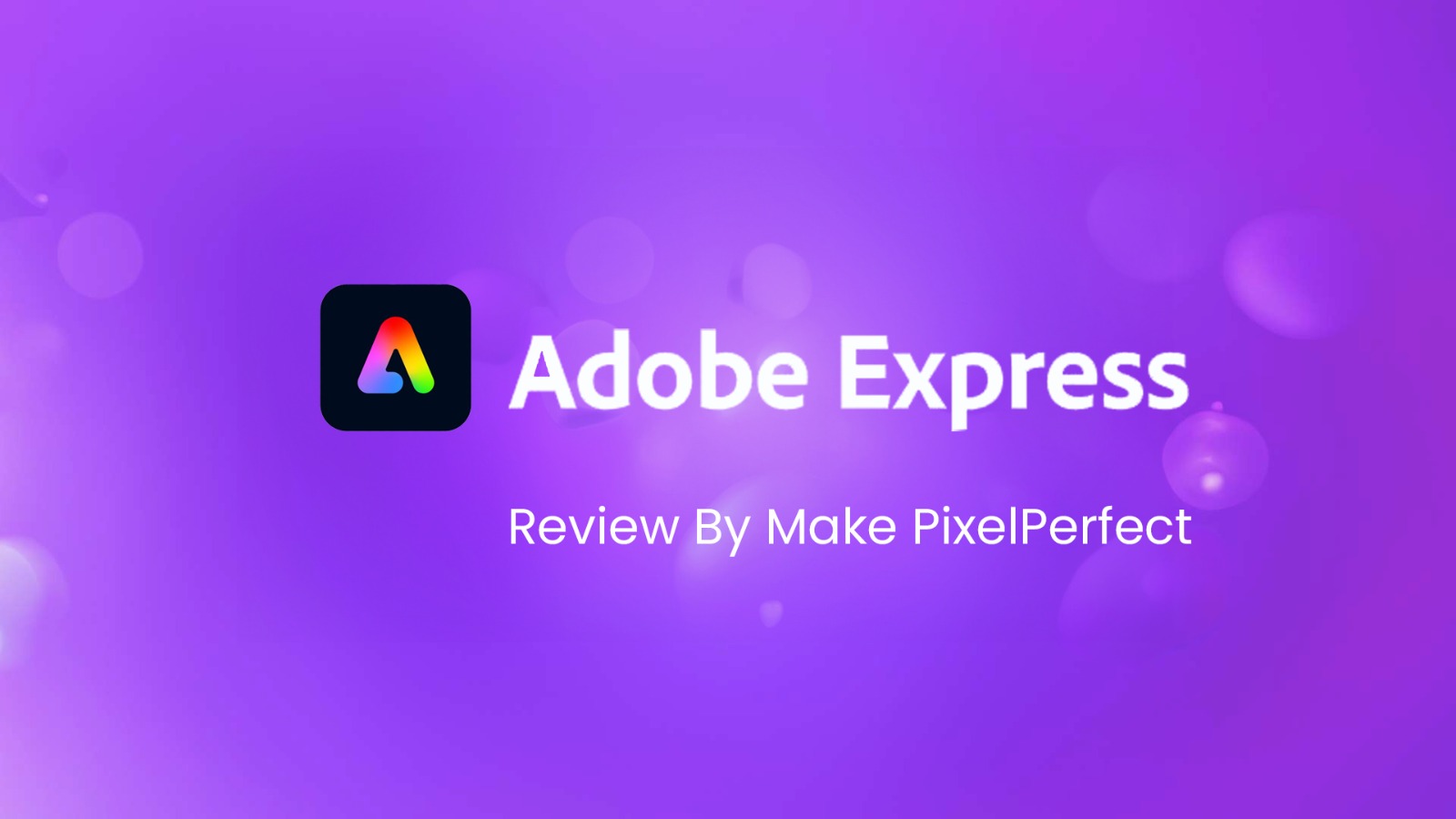 Adobe Express Review www.makepixelperfect.com
