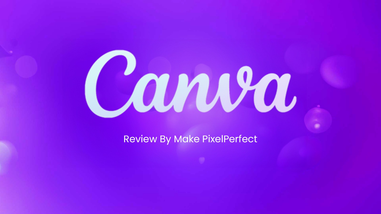 CANVA Review www.makepixelperfect.com